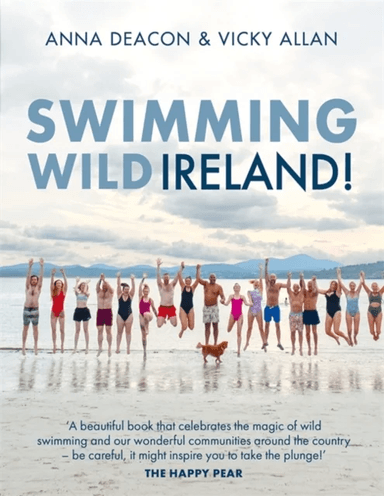 Swimming Wild Ireland av Vicky Allan &amp; Anna Deacon, Anna Deacon, Vicky Allan