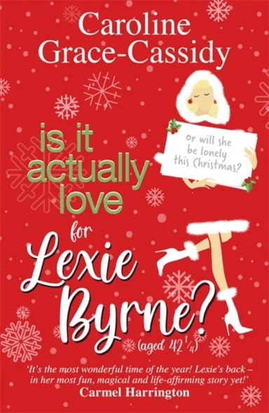 Is it Actually Love for Lexie Byrne (aged 42¿) av Caroline Grace-Cassidy