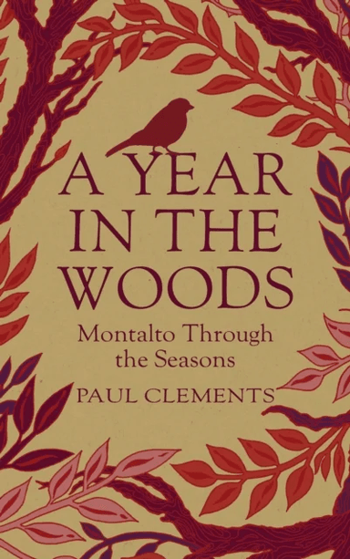 A Year in the Woods av Paul Clements