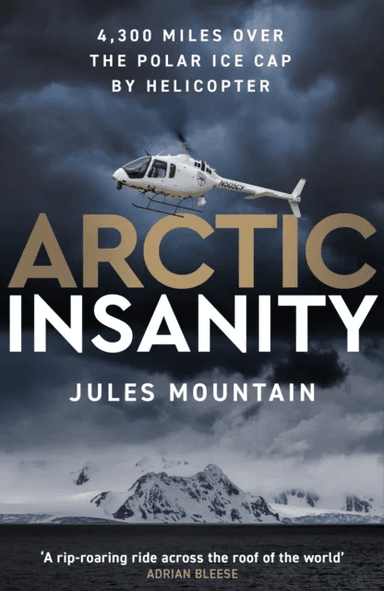 Arctic Insanity av Jules Mountain