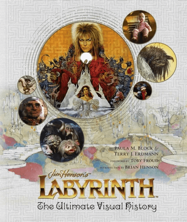 Labyrinth: The Ultimate Visual History av Paula M. Block, Terry J. Erdmann