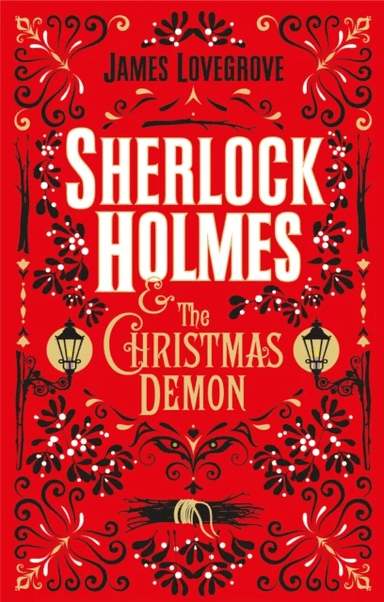 Sherlock Holmes and the Christmas Demon av James Lovegrove