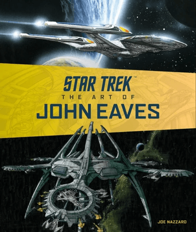 Star Trek: The Art of John Eaves av Joe Nazzaro