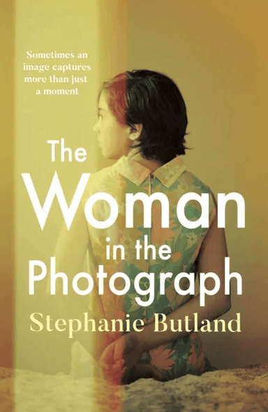 The Woman in the Photograph av Stephanie Butland