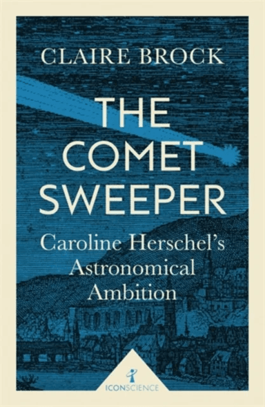 The Comet Sweeper (Icon Science) av Claire Brock