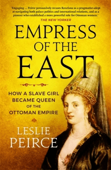 Empress of the East av Leslie Peirce