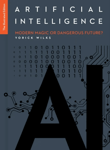 Artificial Intelligence: The Illustrated Edition av Yorick Wilks