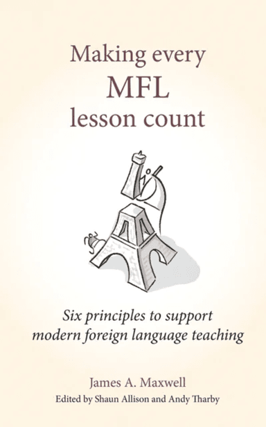 Making Every MFL Lesson Count av James A Maxwell
