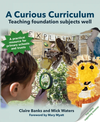 A Curious Curriculum av Claire Banks, Mick Waters