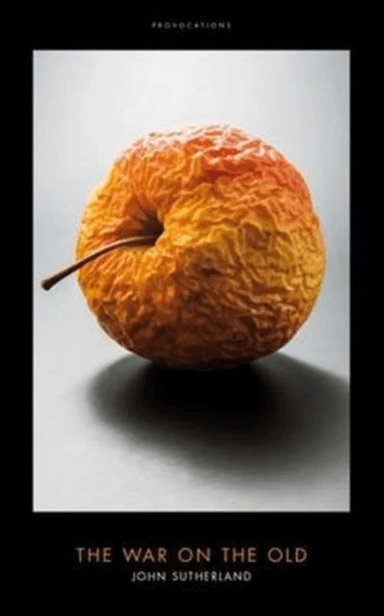 The War on The Old av John Sutherland