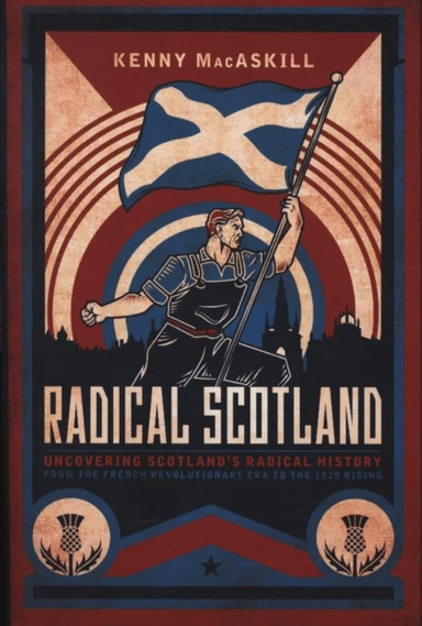 Radical Scotland av Kenny MacAskill
