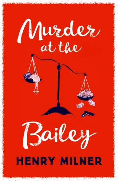 Murder at the Bailey av Henry Milner