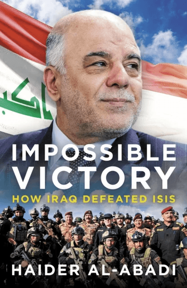 Impossible Victory av Haider al-Abadi