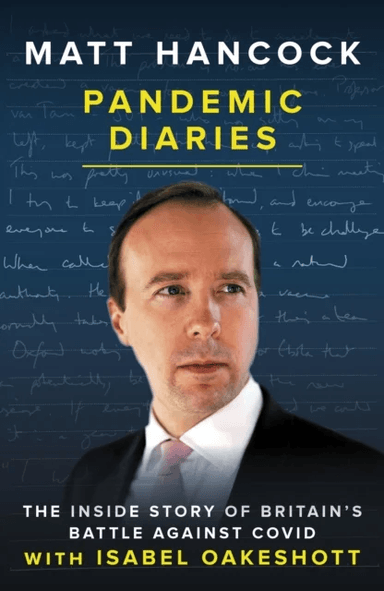 Pandemic Diaries av Matt Hancock, Isabel Oakeshott
