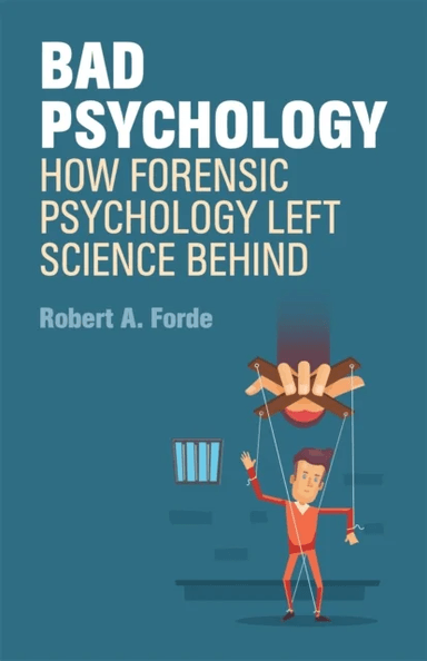 Bad Psychology av Robert A. Forde