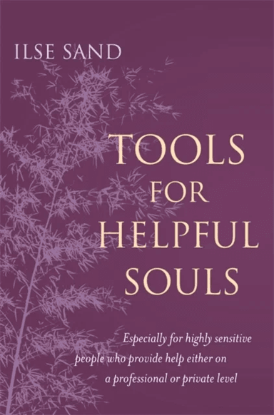 Tools for Helpful Souls av Ilse Sand
