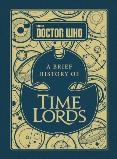 Doctor Who: A Brief History of Time Lords av Steve Tribe
