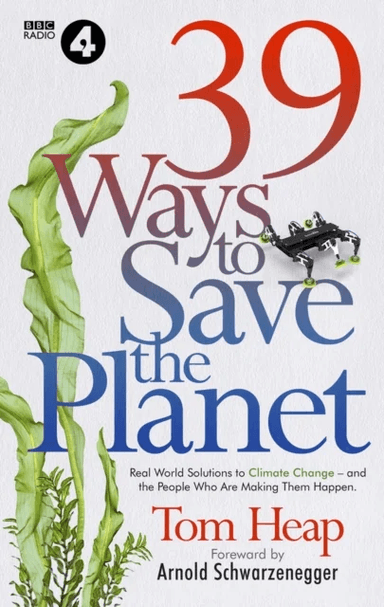 39 Ways to Save the Planet av Tom Heap