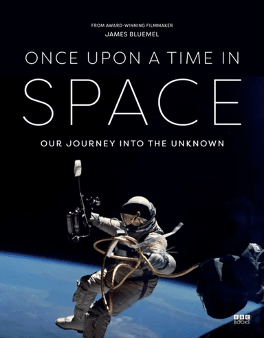 Once Upon a Time in Space av James Bluemel