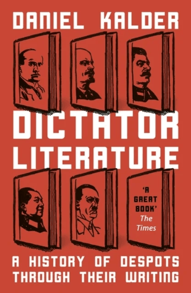 Dictator Literature av Daniel Kalder