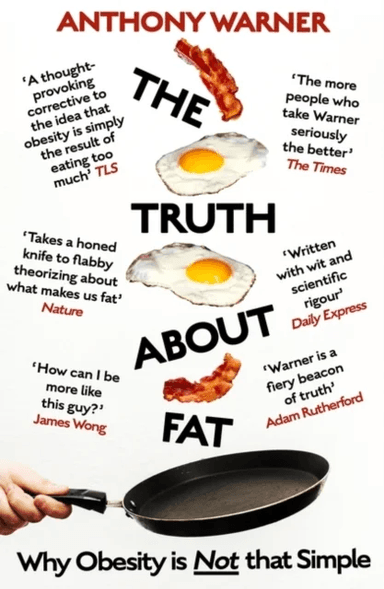 The Truth About Fat av Anthony Warner