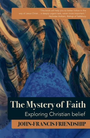 The Mystery of Faith av John-Francis Friendship