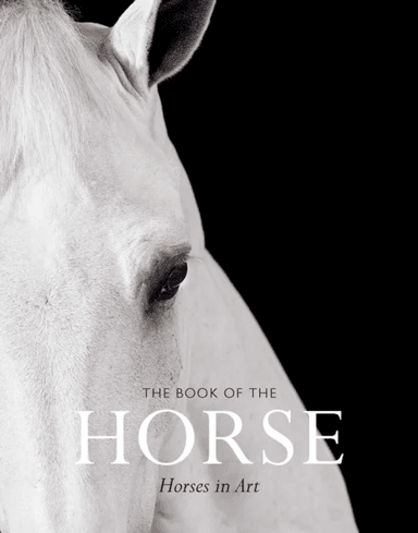 The Book of the Horse av Angus Hyland, Caroline Roberts