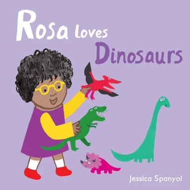 Rosa Loves Dinosaurs av Jessica Spanyol