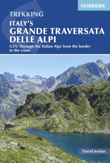 Italy's Grande Traversata delle Alpi av David Jordan