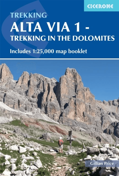 Alta Via 1 - Trekking in the Dolomites av Gillian Price
