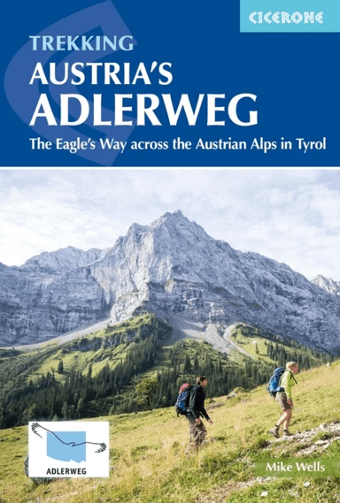 Trekking Austria's Adlerweg av Mike Wells