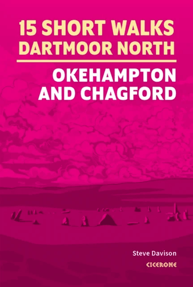 15 Short Walks on Dartmoor North - Okehampton and Chagford av Steve Davison