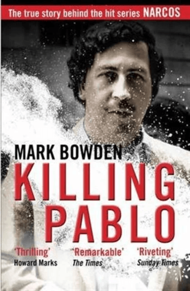 Killing Pablo av Mark Bowden