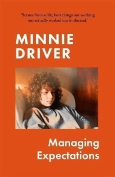 Managing Expectations av Minnie Driver