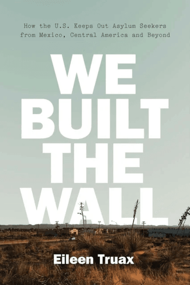 We Built the Wall av Eileen Truax