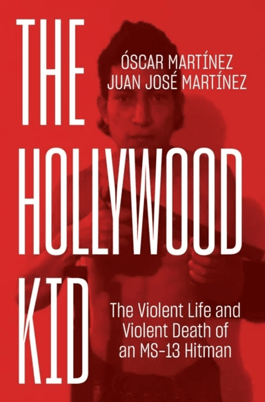The Hollywood Kid av Juan Martinez, Óscar Martínez