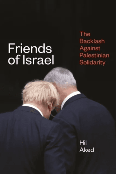 Friends of Israel av Hil Aked