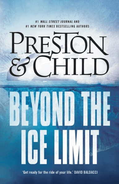 Beyond the Ice Limit av Douglas Preston, Lincoln Child