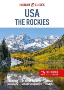Insight Guides USA The Rockies (Travel Guide with Free eBook) av Insight Guides