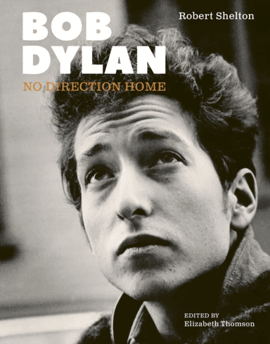Bob Dylan av Robert Shelton