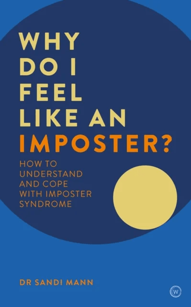Why Do I Feel Like an Imposter? av Dr. Sandi Mann