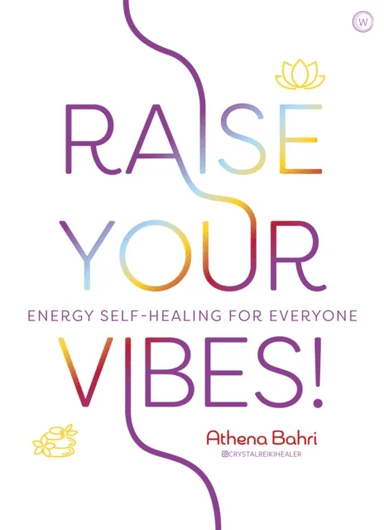Raise Your Vibes! av Athena Bahri