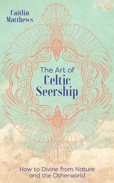 The Art of Celtic Seership av Caitlin Matthews