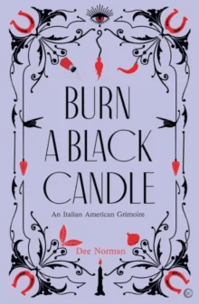 Burn a Black Candle av Dee Norman