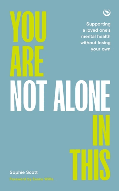 You Are Not Alone In This av Sophie Scott