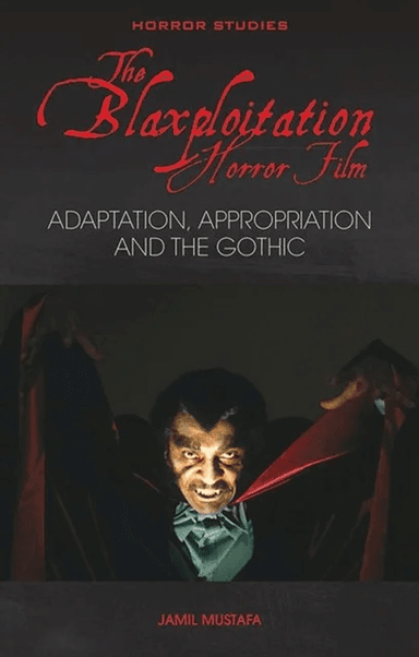 The Blaxploitation Horror Film av Jamil Mustafa