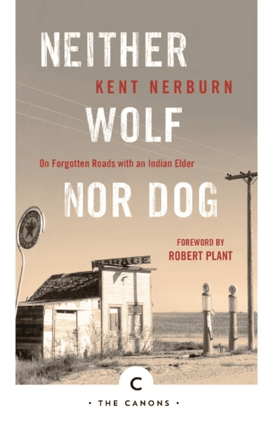 Neither Wolf Nor Dog av Kent Nerburn