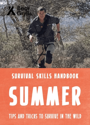 Bear Grylls Survival Skills: Summer av Bear Grylls