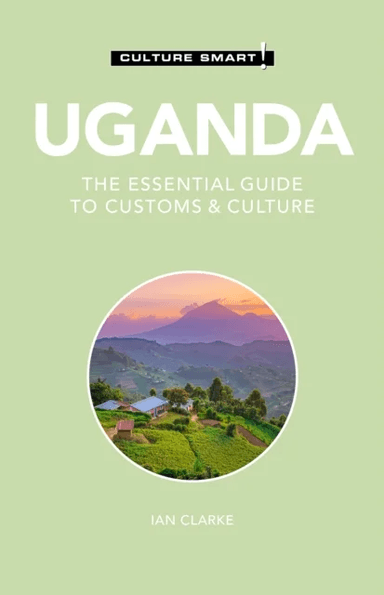 Uganda - Culture Smart! av Ian Clarke