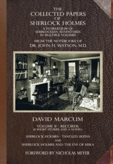 The Collected Papers of Sherlock Holmes - Volume 2 av David Marcum